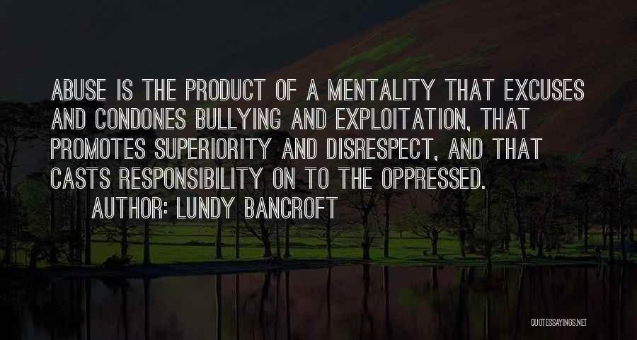 Bullying Quotes By Lundy Bancroft