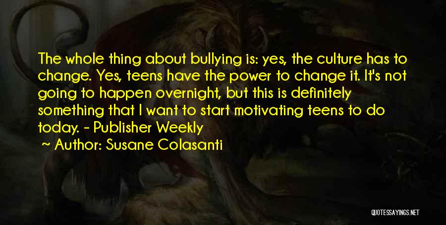 Bullying Quotes By Susane Colasanti