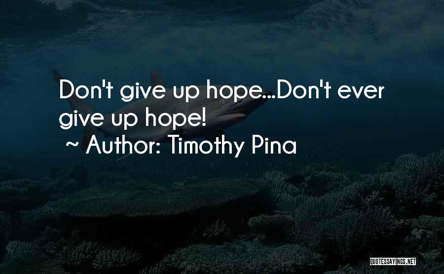 Bullying Quotes By Timothy Pina