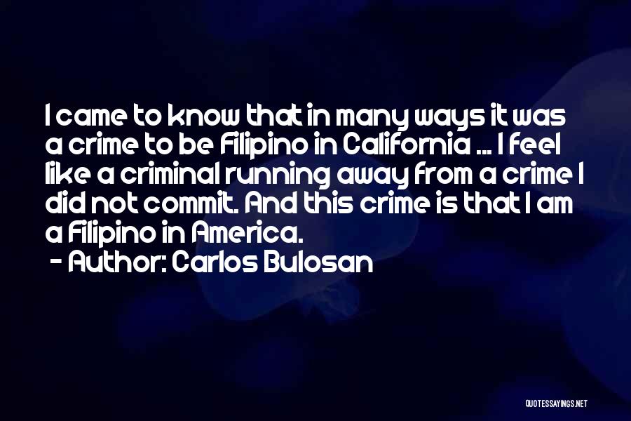 Bulosan Quotes By Carlos Bulosan