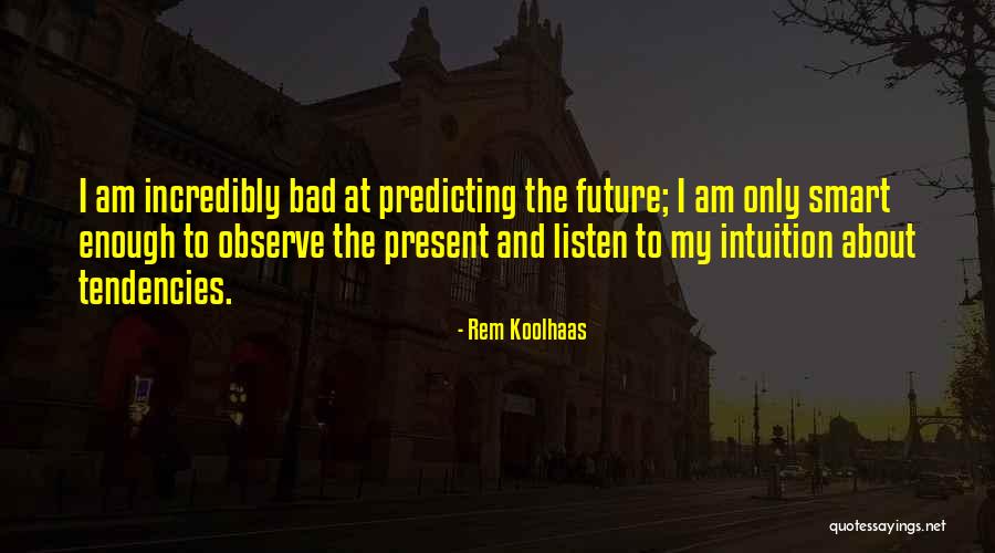 Bulterman Generation Quotes By Rem Koolhaas Bulterman Generation Quotes By Rem Koolhaas
