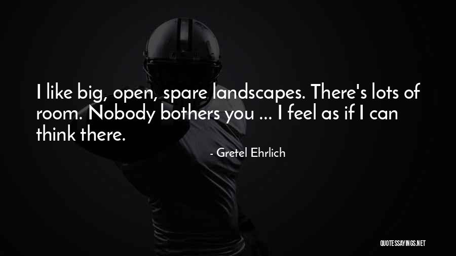 Bultmann Theologian Quotes By Gretel Ehrlich Bultmann Theologian Quotes By Gretel Ehrlich