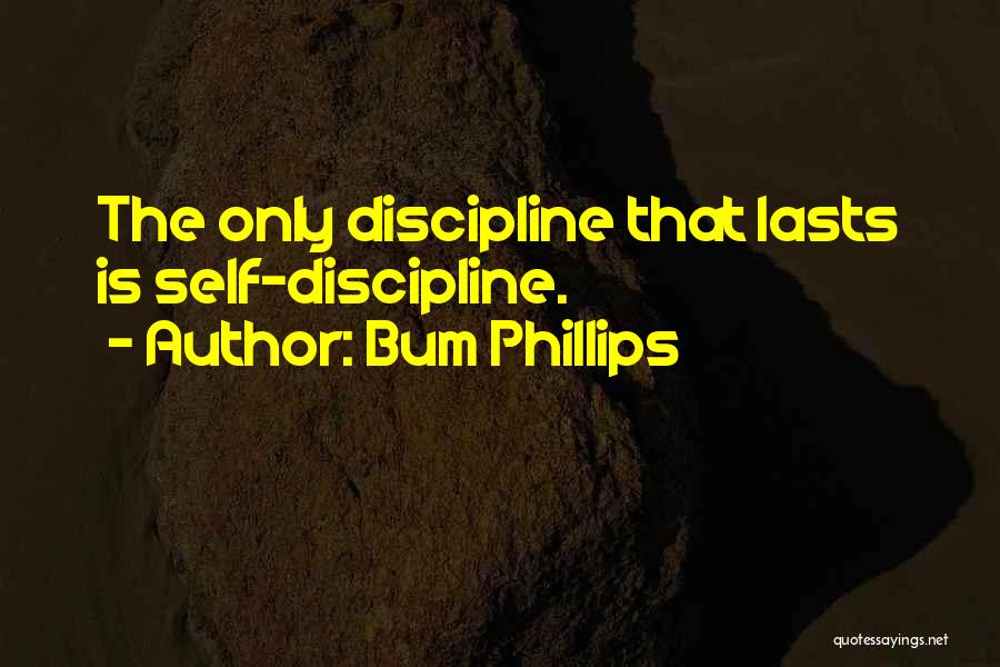 Bum Bum Quotes By Bum Phillips