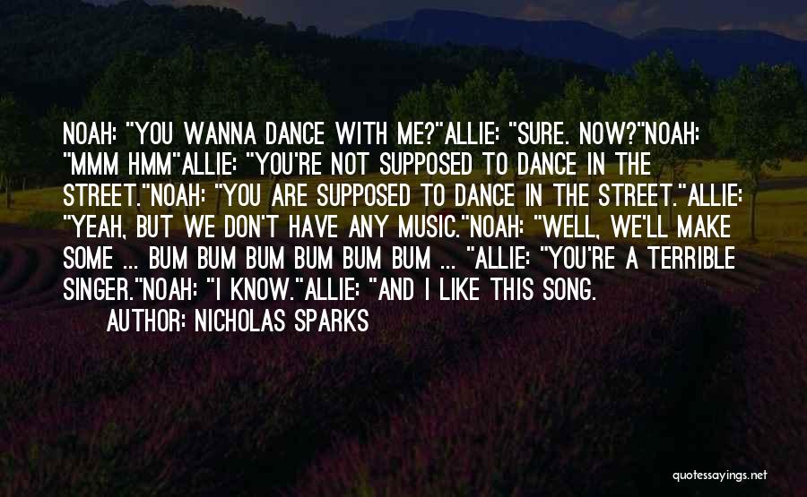 Bum Bum Quotes By Nicholas Sparks