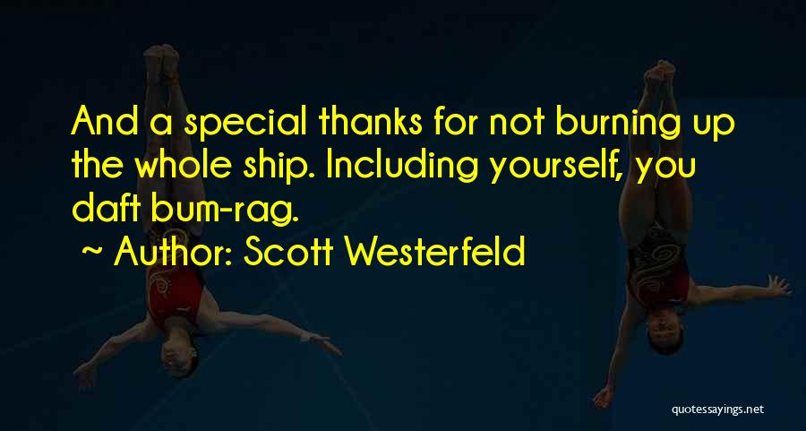 Bum Bum Quotes By Scott Westerfeld