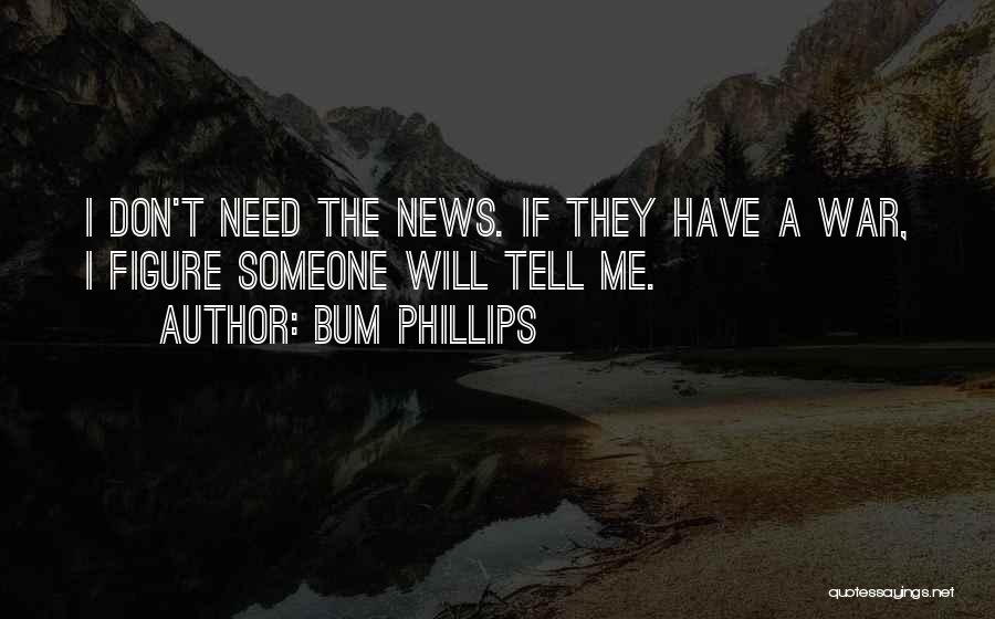 Bum Phillips Quotes 1468282