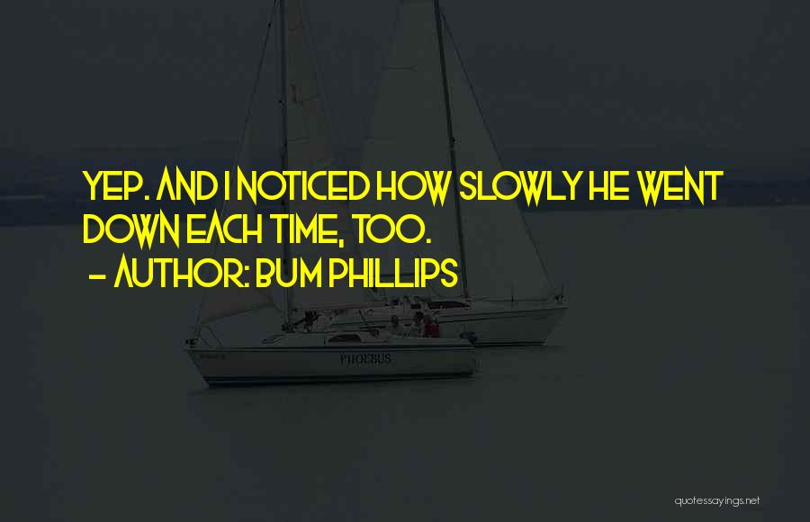 Bum Phillips Quotes 592841
