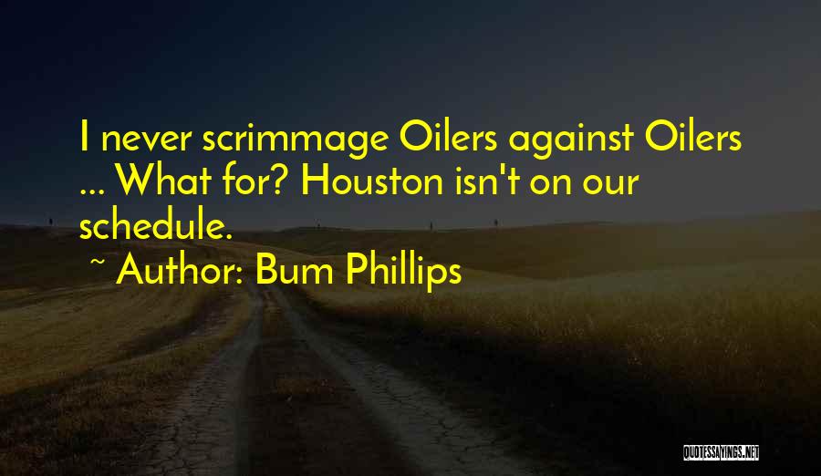 Bum Quotes By Bum Phillips