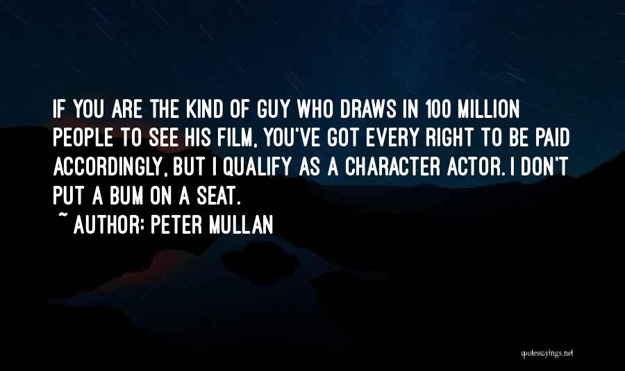 Bum Quotes By Peter Mullan