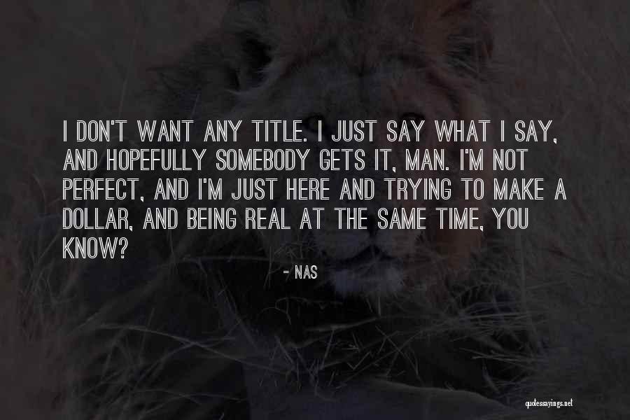 Bumanik Quotes By Nas Bumanik Quotes By Nas