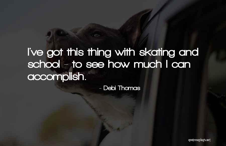 Bumanns Quotes By Debi Thomas Bumanns Quotes By Debi Thomas