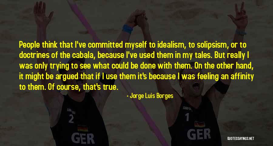 Bumanns Quotes By Jorge Luis Borges Bumanns Quotes By Jorge Luis Borges