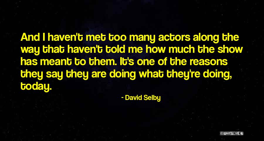 Bumaye Quotes By David Selby Bumaye Quotes By David Selby
