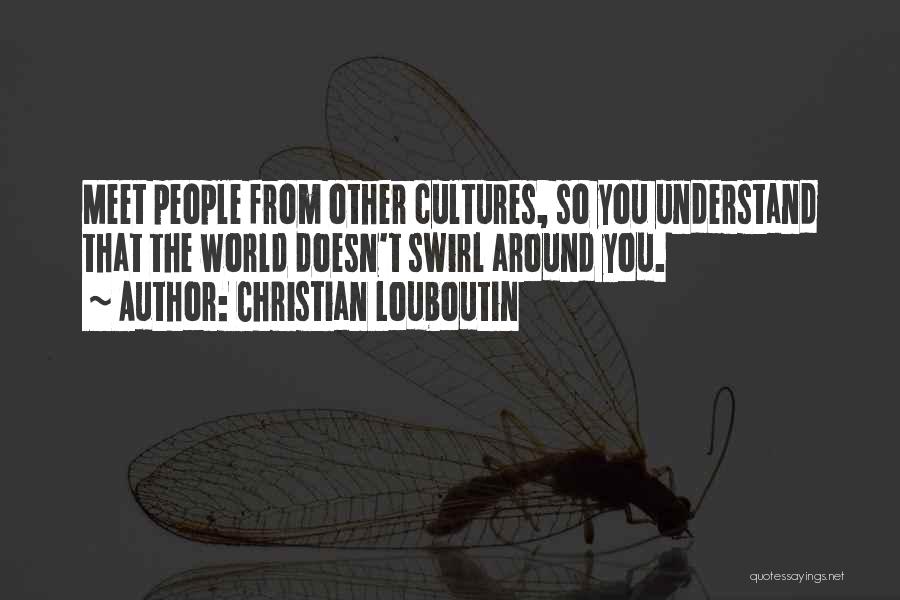 Bumbaclot Quotes By Christian Louboutin