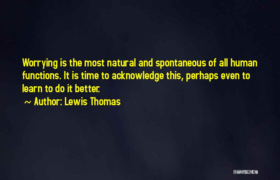 Bumbaclot Quotes By Lewis Thomas Bumbaclot Quotes By Lewis Thomas