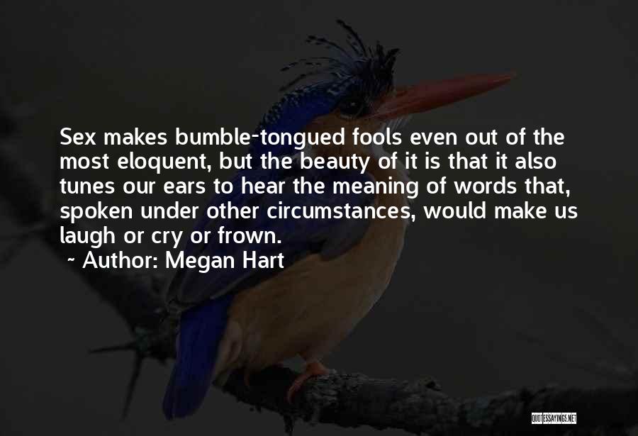 Bumble Quotes By Megan Hart