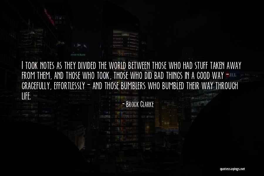 Bumbled Quotes By Brock Clarke Bumbled Quotes By Brock Clarke