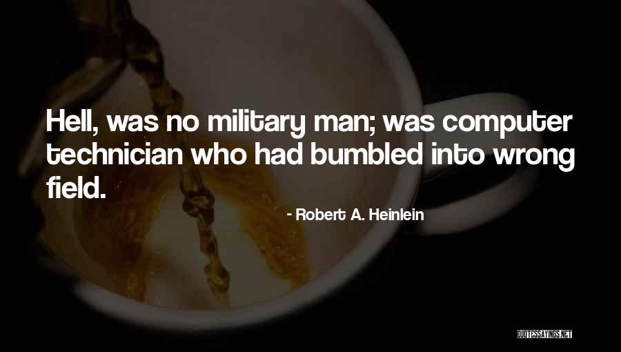 Bumbled Quotes By Robert A. Heinlein Bumbled Quotes By Robert A. Heinlein