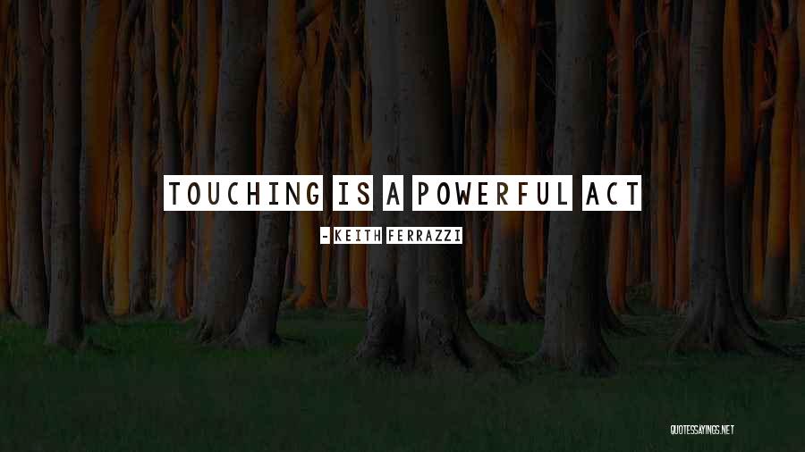 Bumbleroot Quotes By Keith Ferrazzi Bumbleroot Quotes By Keith Ferrazzi