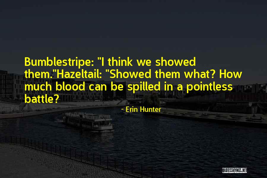 Bumblestripe X Quotes By Erin Hunter Bumblestripe X Quotes By Erin Hunter