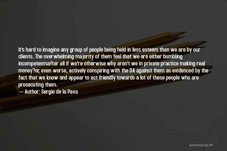 Bumbling Quotes By Sergio De La Pava