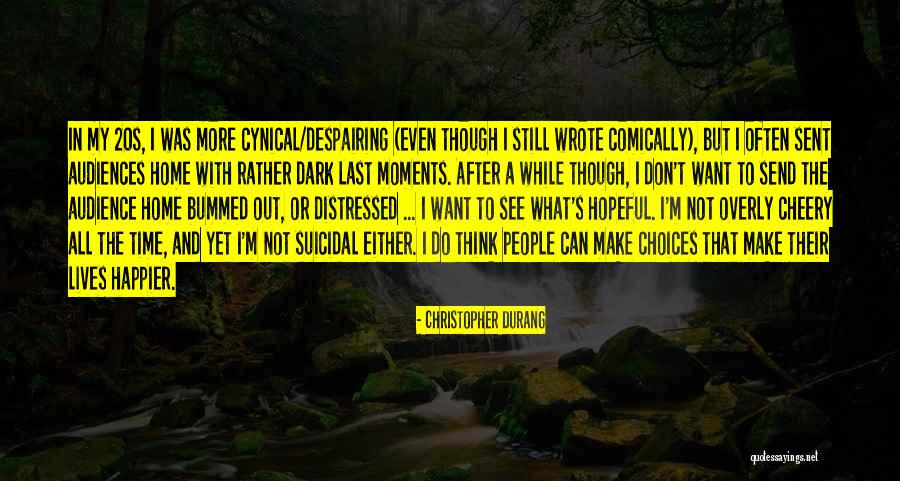 Bummed Quotes By Christopher Durang Bummed Quotes By Christopher Durang