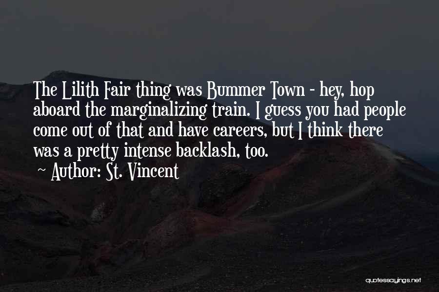 Bummer Quotes By St. Vincent