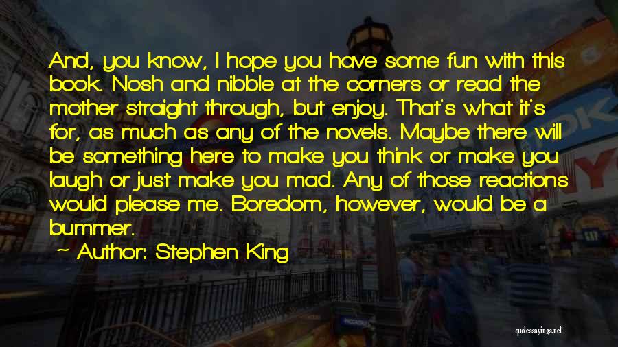 Bummer Quotes By Stephen King