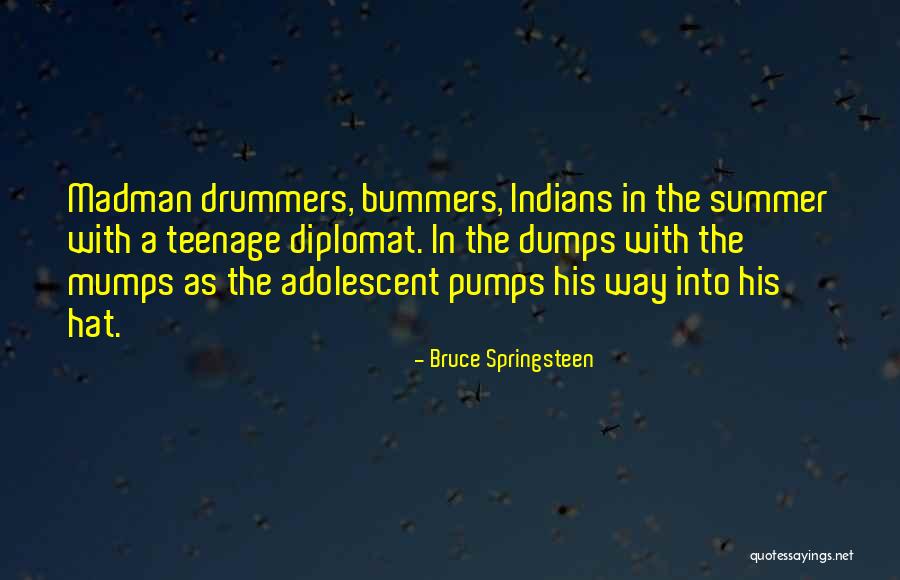 Bummers Quotes By Bruce Springsteen Bummers Quotes By Bruce Springsteen