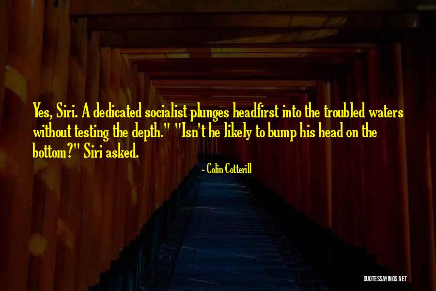 Bump Head Quotes By Colin Cotterill Bump Head Quotes By Colin Cotterill
