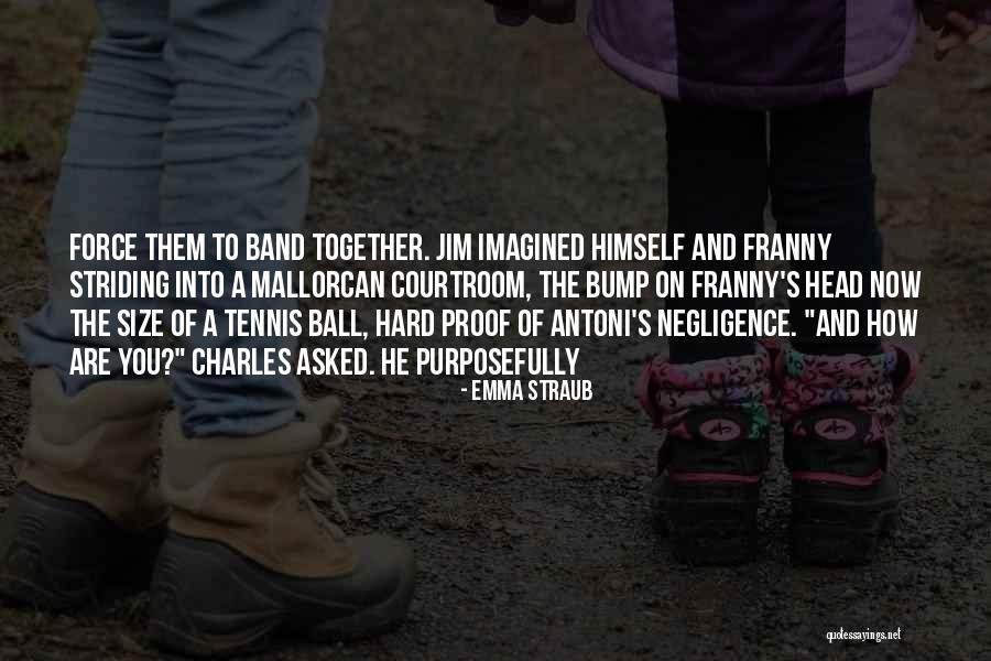Bump Head Quotes By Emma Straub Bump Head Quotes By Emma Straub