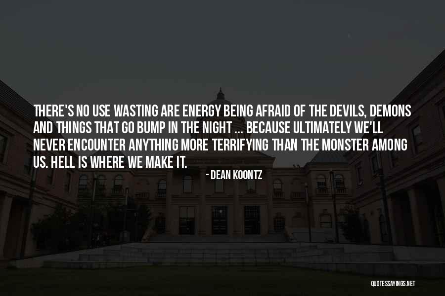 Bump In The Night Quotes By Dean Koontz