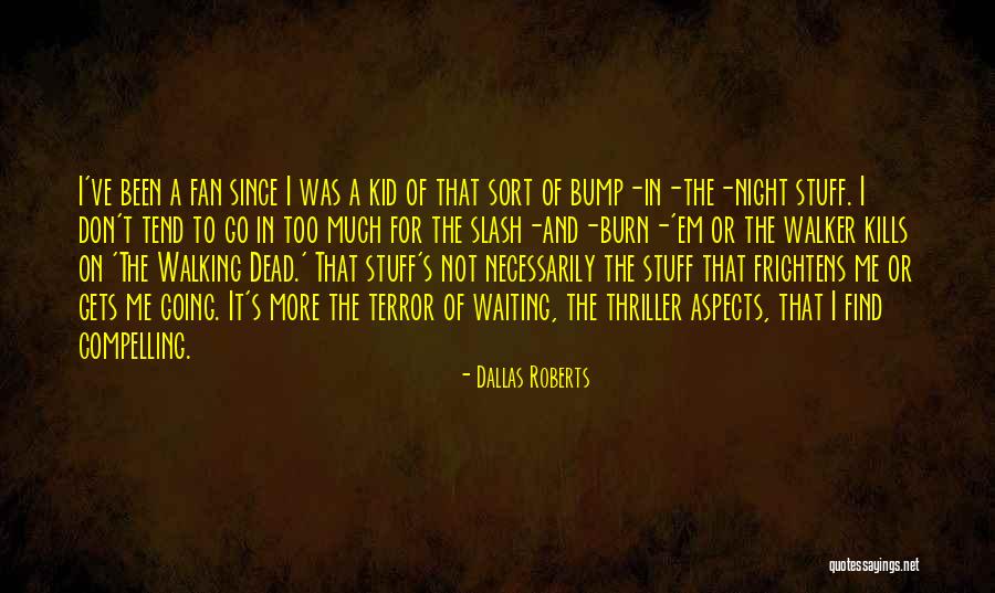 Bump J Quotes By Dallas Roberts