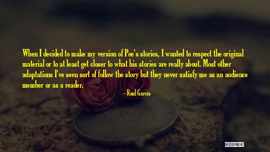 Bump On A Log Quotes By Raul Garcia