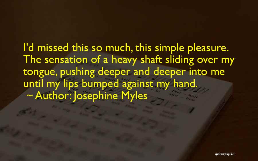 Bumped Into Each Other Quotes By Josephine Myles