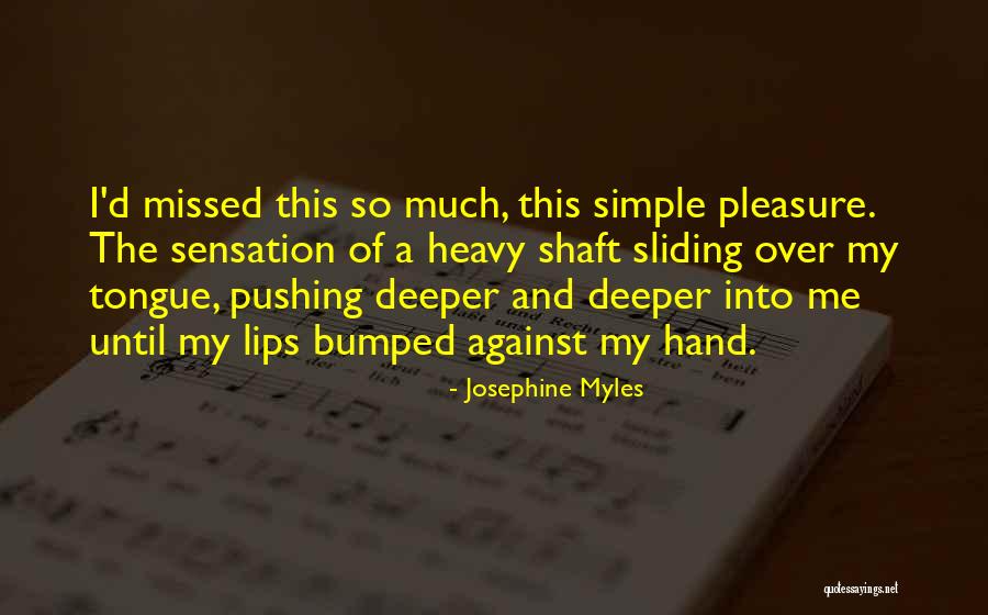 Bumped Into Each Other Quotes By Josephine Myles