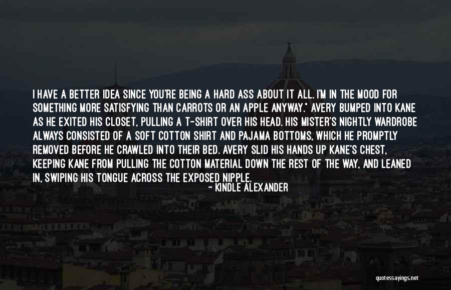 Bumped Up Quotes By Kindle Alexander Bumped Up Quotes By Kindle Alexander