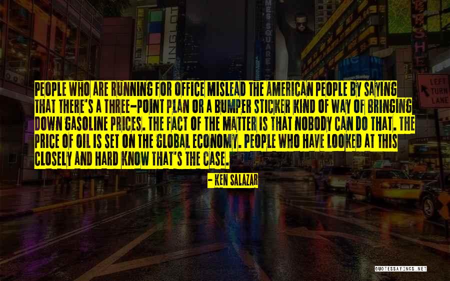 Bumper Quotes By Ken Salazar Bumper Quotes By Ken Salazar