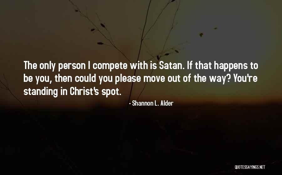 Bumper Quotes By Shannon L. Alder Bumper Quotes By Shannon L. Alder