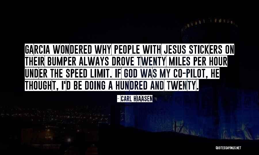 Bumper Stickers Quotes By Carl Hiaasen