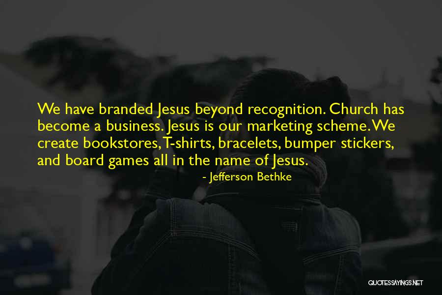 Bumper Stickers Quotes By Jefferson Bethke