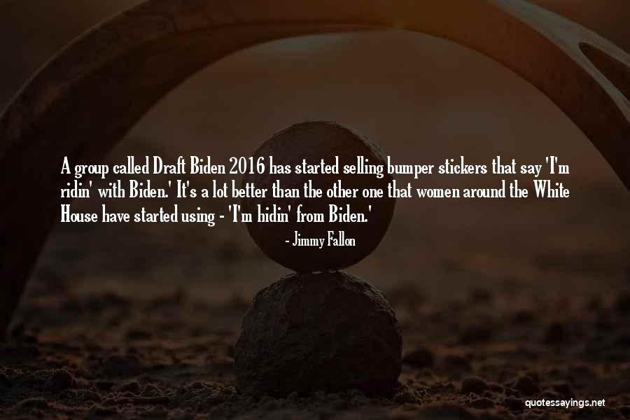 Bumper Stickers Quotes By Jimmy Fallon