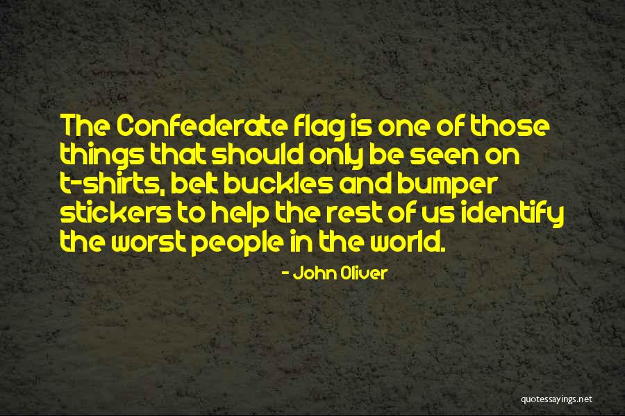 Bumper Stickers Quotes By John Oliver