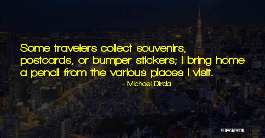Bumper Stickers Quotes By Michael Dirda