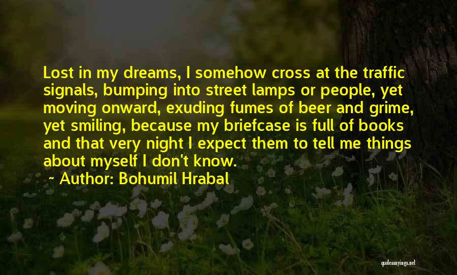 Bumping Quotes By Bohumil Hrabal