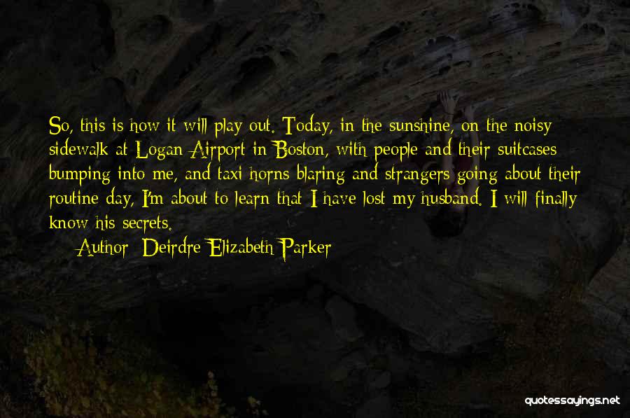 Bumping Quotes By Deirdre-Elizabeth Parker