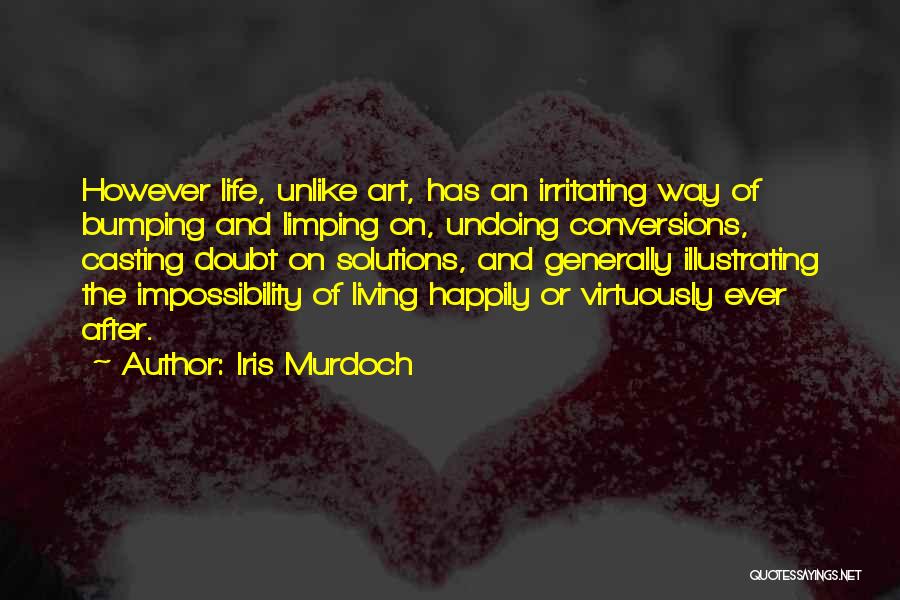 Bumping Quotes By Iris Murdoch