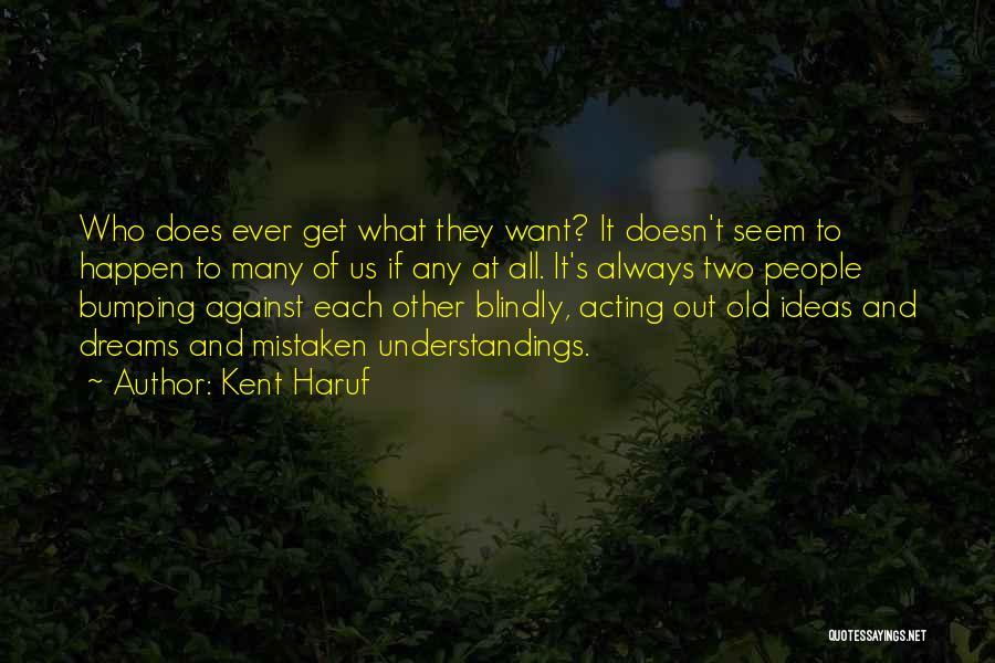 Bumping Quotes By Kent Haruf