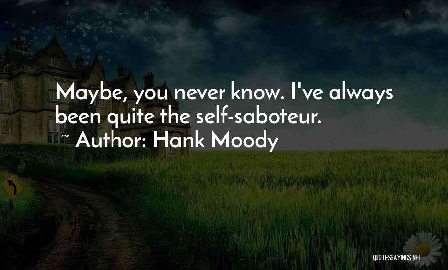 Bumps In Relationships Quotes By Hank Moody