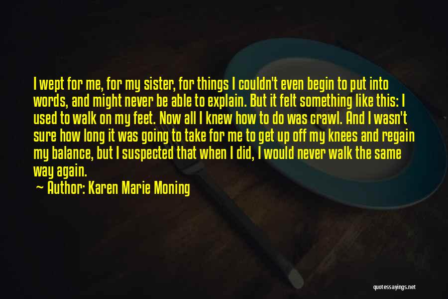 Bumps In Relationships Quotes By Karen Marie Moning